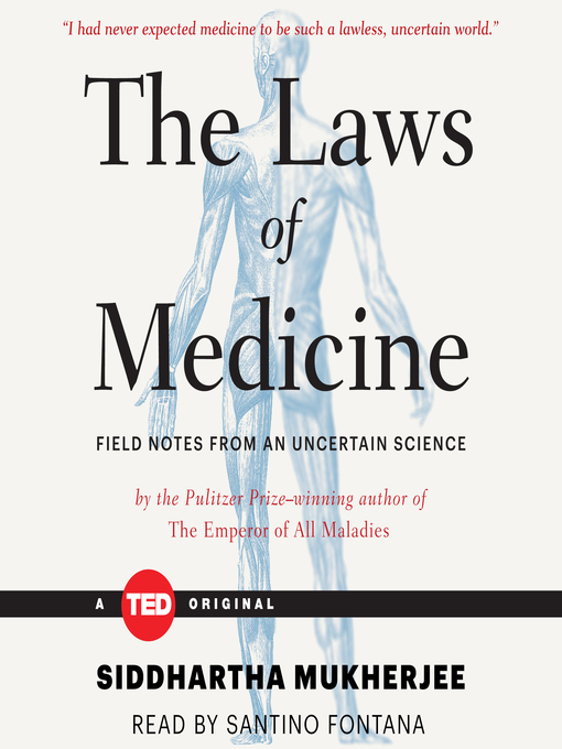 Title details for The Laws of Medicine by Siddhartha Mukherjee - Available